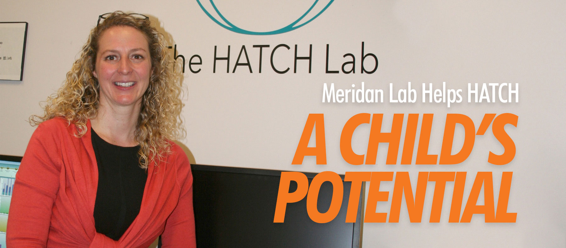 Meridian Lab helps HATCH a child's potential