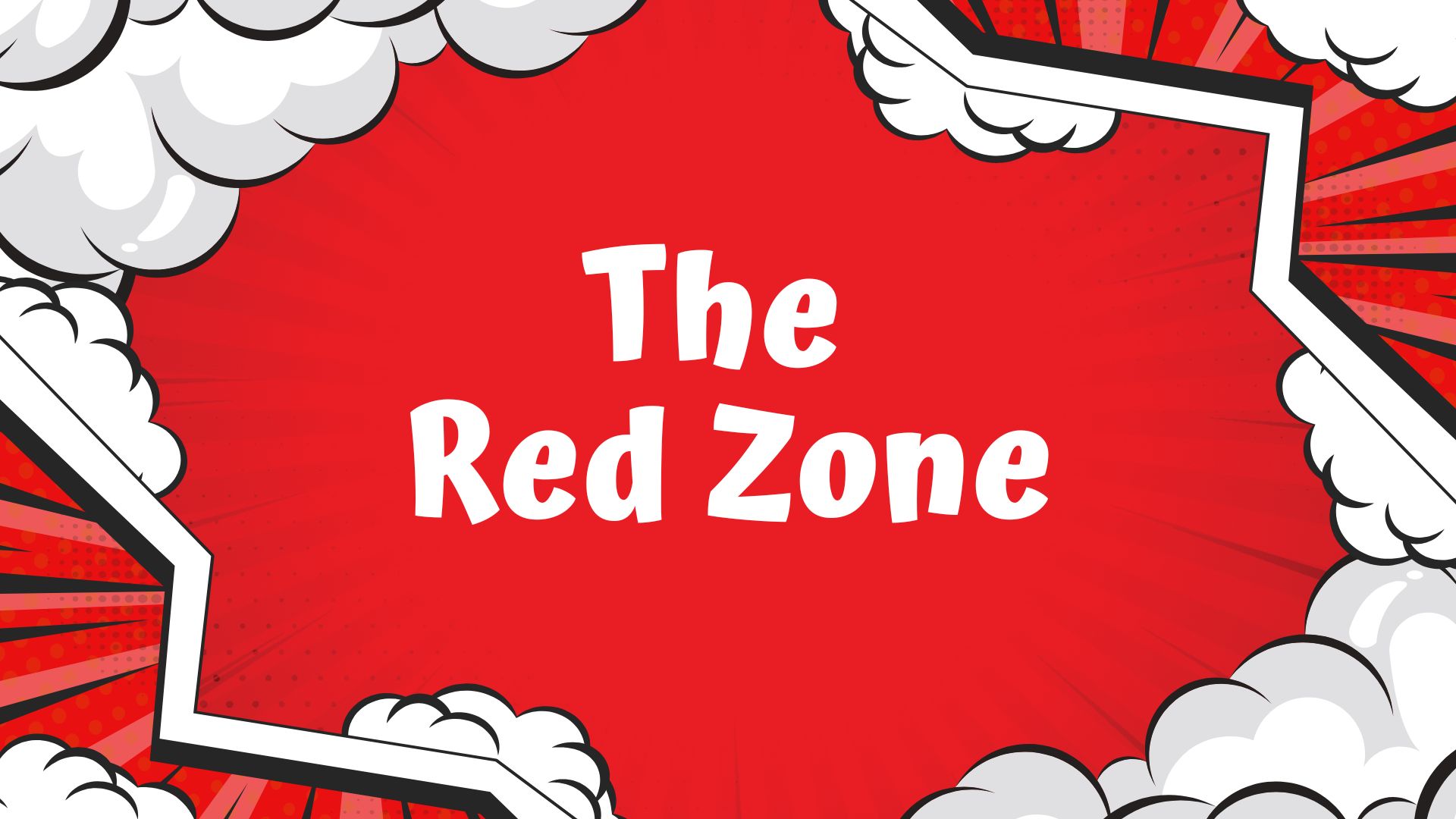 comic book style graphic with the words the red zone