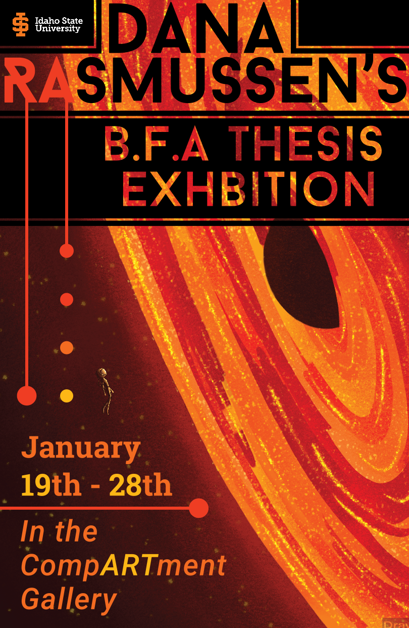 Dana Rasmussen - B.F.A. Thesis Exhibition