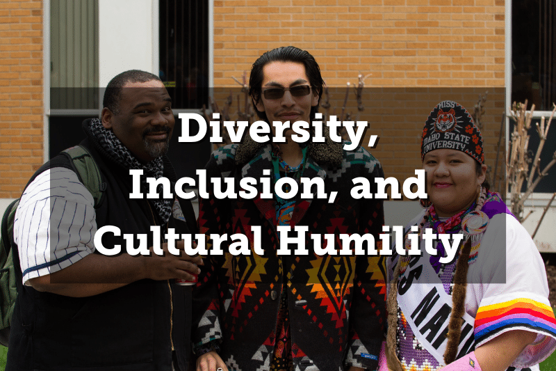 Image: Three people of color wearing traditional cultural dress. Text: Diversity, Inclusion, and Cultural Humility