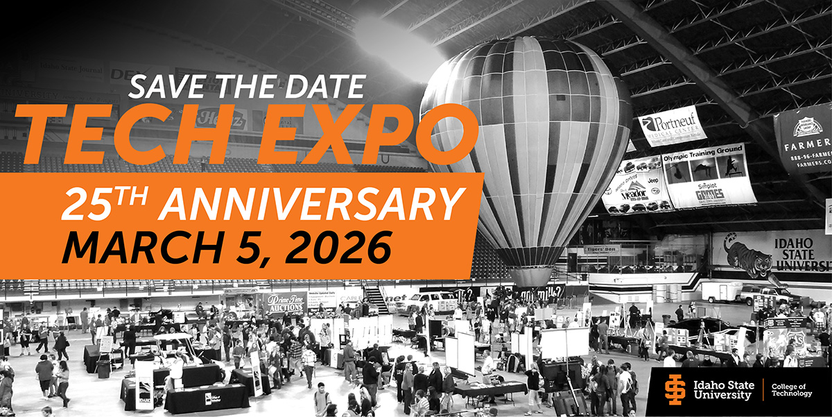 Tech Expo 2025 March 5, in the ICCU Dome formerly Holt Arena), 25th Anniversary