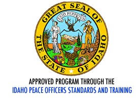 Great Seal of the State of Idaho, APPROVED PROGRAM THROUGH THE  IDAHO PEACE OFFICERS STANDARDS AND TRAINING