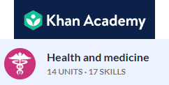 Kahn Academy: Health and Medicine