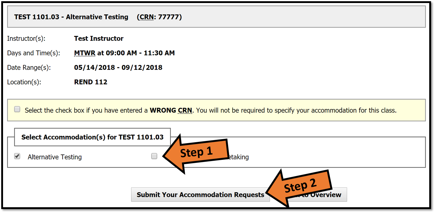 Clicking the box(es) to customize your accommodation(s) for each class, then click the Submit Your Accommodation Requests button located at the bottom of this page.