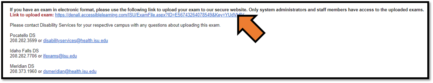 Clicking on the link at the end of this email that follows the phrase, Link to upload the exam
