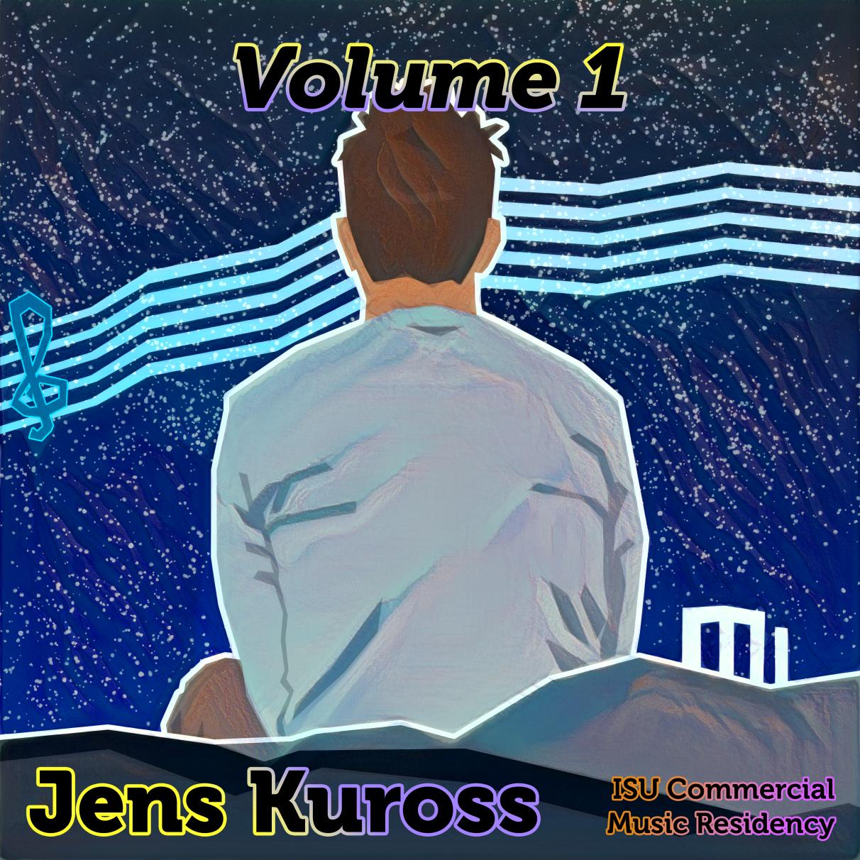 Album Cover for EP, Volume 1 of the ISU Commercial Music Residency featuring Jens Kuross