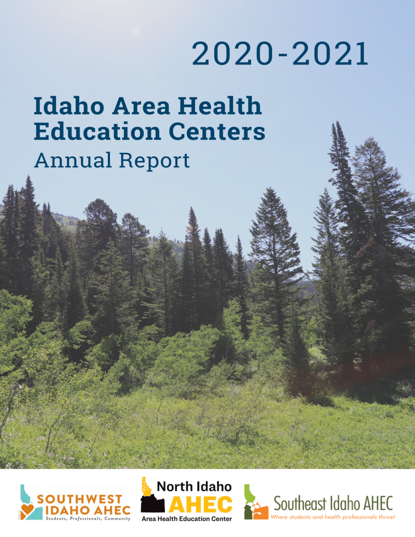 cover page for Idaho Area Health Education Centers Annual Report 2020-2021. Shows pine trees on a grassy hill.