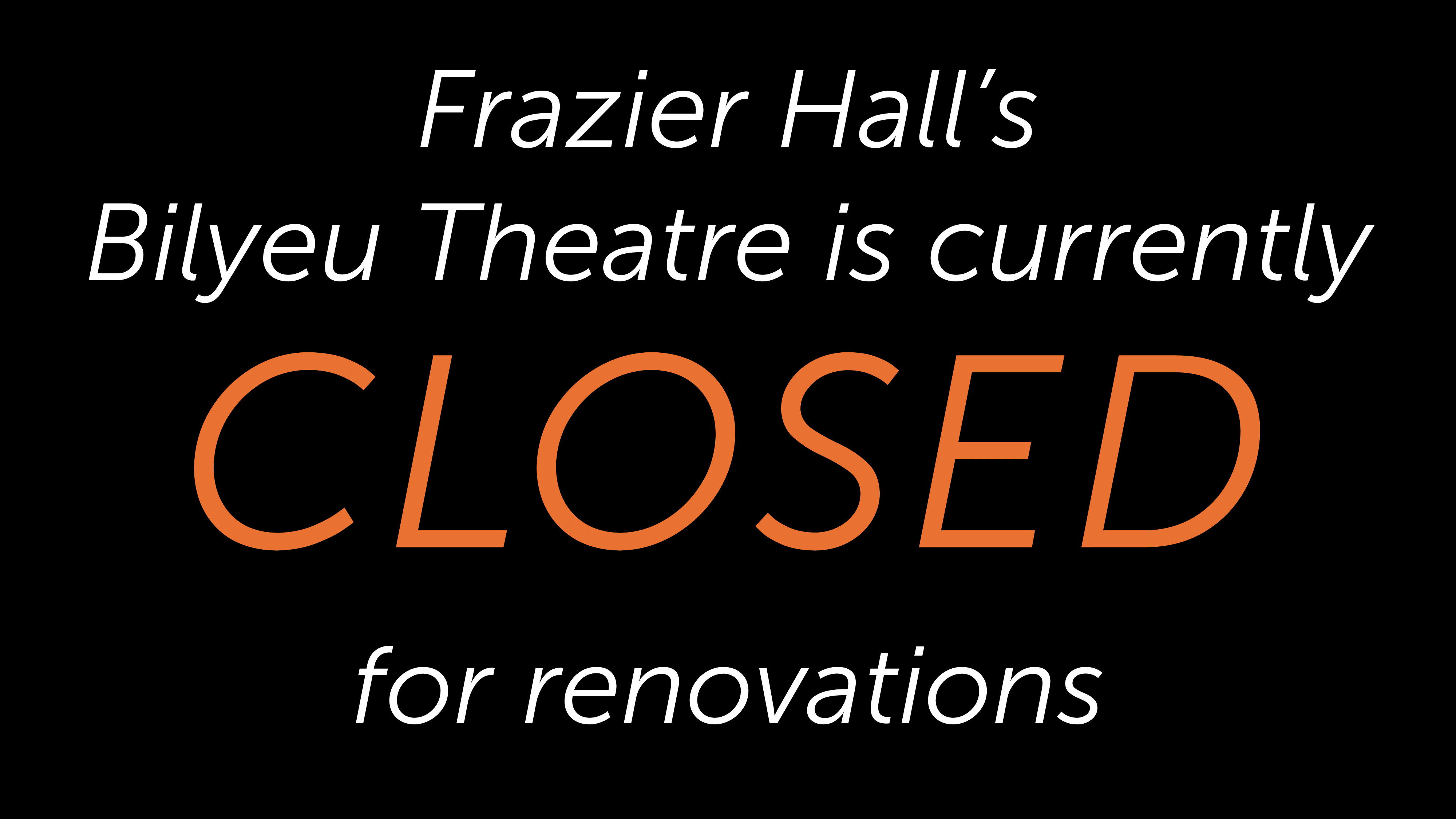 Frazier is currently closed for renovations