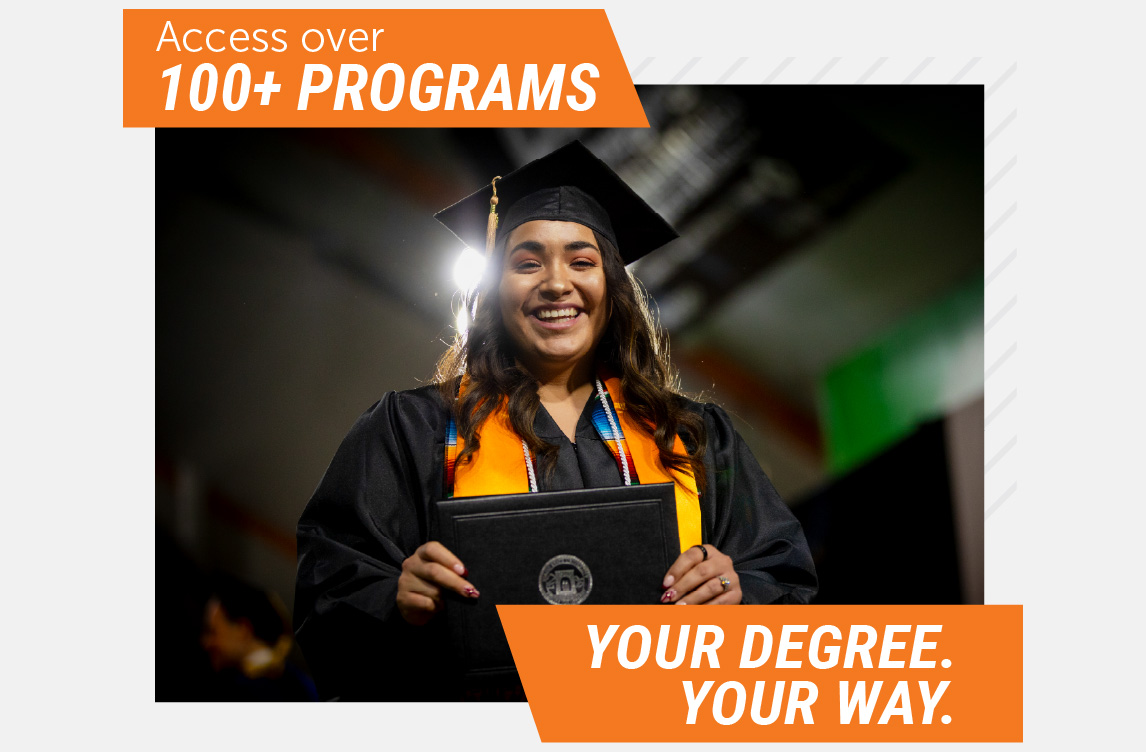 Idaho State University graduate smiling in cap and gown while holding a diploma during commencement ceremony, with text overlays reading “Access over 100+ Programs” and “Your Degree. Your Way.”