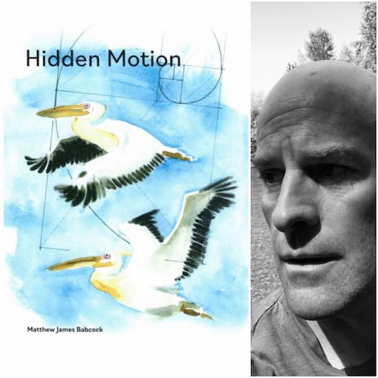Hidden Motion cover image and Matthew James Babcock author photo.