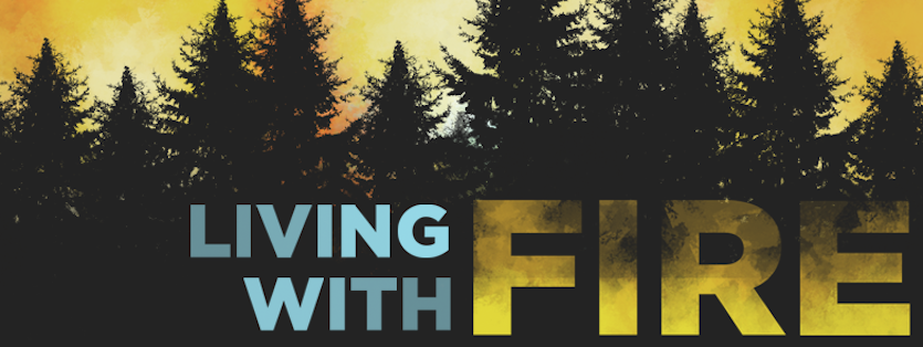 Living with Fire banner poster. 